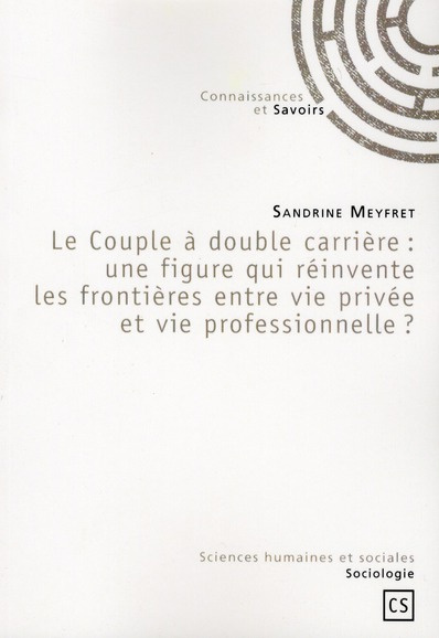 Emprunter Le Couple à double carrière : une figure qui réinvente les frontières entre vie privée et vie profes livre