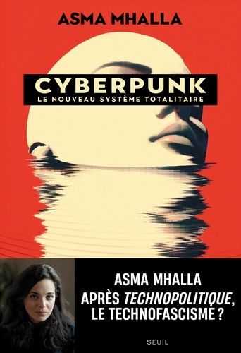 Emprunter Cyberpunk. Le nouveau système totalitaire livre