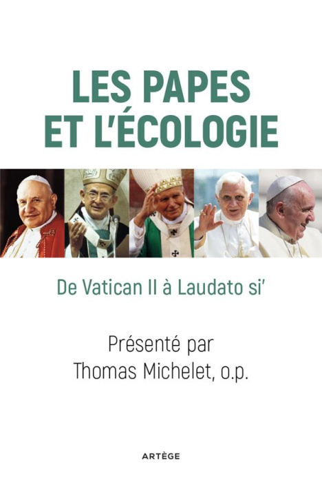 Emprunter Les Papes et l'écologie. 50 ans - 50 textes de Gaudium et spes à Laudato si' (1965-2015) livre