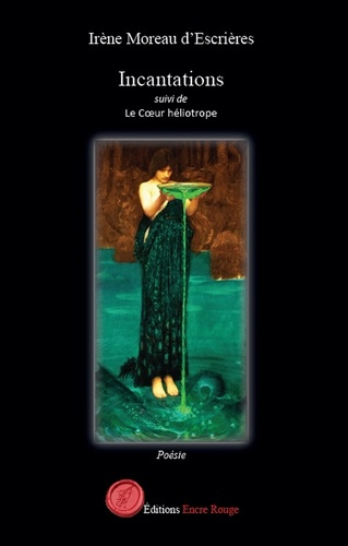 Emprunter Incantations suivi de Le Coeur héliotrope livre