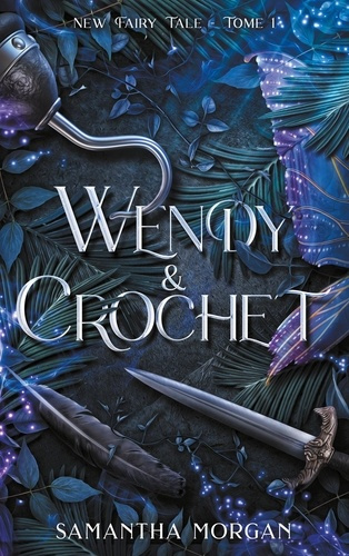 Emprunter New Fairy Tale Tome 1 : Wendy & Crochet livre