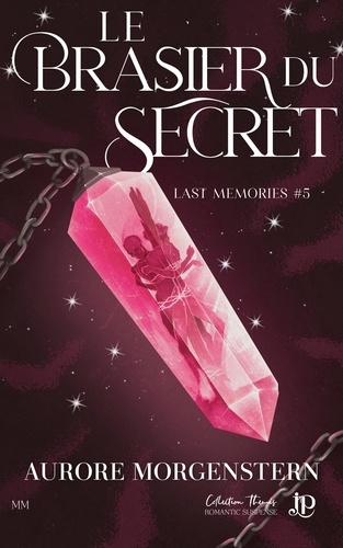Emprunter Last Memories Tome 5 : Le brasier du secret livre