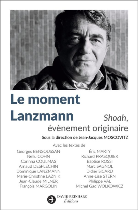 Emprunter Le moment Lanzmann. Shoah, évènement originaire livre
