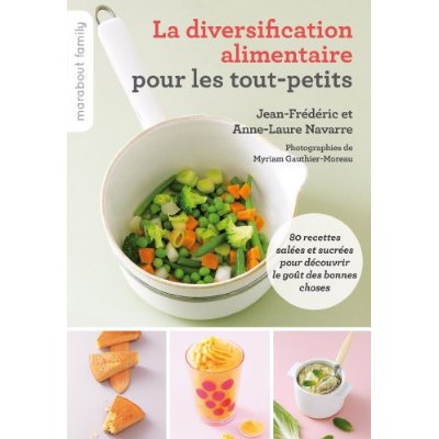 Emprunter La diversification alimentaire pour les tout-petits livre