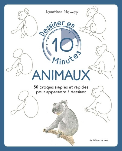 Emprunter Dessiner en 10 minutes : animaux. 50 croquis simples et rapides pour apprendre à dessiner livre
