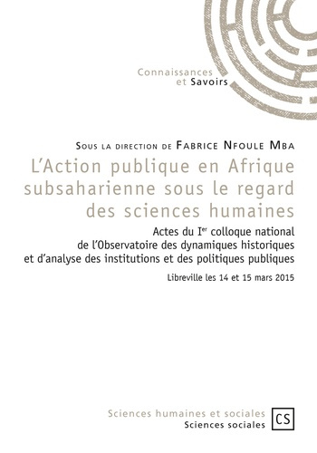 Emprunter L'action publique en Afrique subsaharienne sous le regard des sciences humaines. Actes du Ier colloq livre