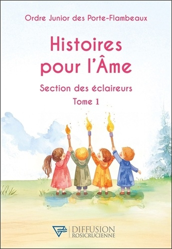 Emprunter Histoires pour l'Ame - Section des éclaireurs Tome 1 livre