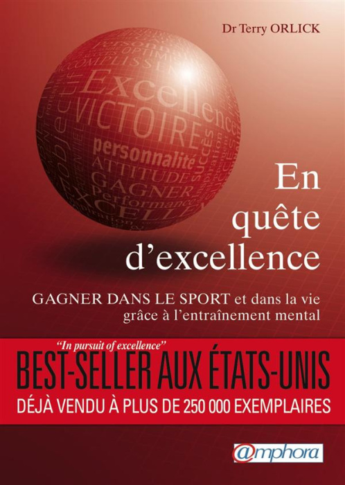 Emprunter En quête d'excellence. Gagner dans le sport et dans la vie grâce à l'entrainement mental livre