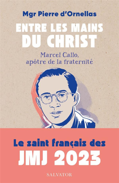 Emprunter Entre les mains du Christ. Marcel Callo, apôtre de la fraternité livre