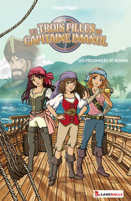 Emprunter Les trois filles du Capitaine Imanol. Les prisonniers de Mohina livre