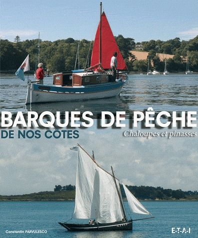 Emprunter Barques de pêche de nos côtes, chaloupes et pinasses livre