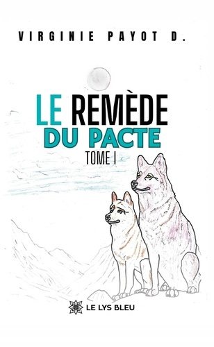 Emprunter Le remède du pacte. Tome I livre