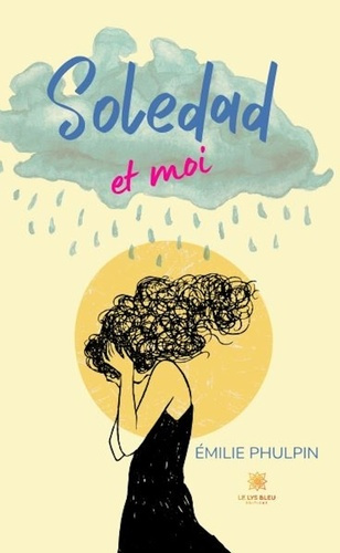 Emprunter Soledad et moi livre