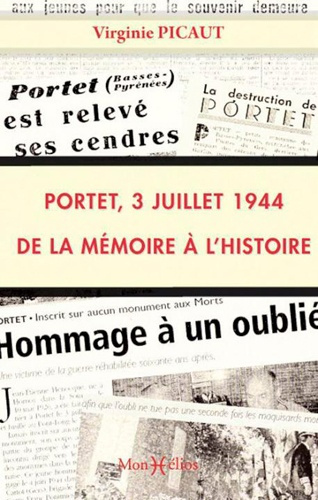 Emprunter Portet, 3 juillet 1944 : de la mémoire à l'histoire livre