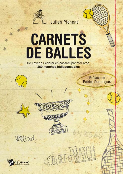 Emprunter Carnets de balles. De Laver à Federer en passant par Mc Enroe, 250 matches indispensables livre