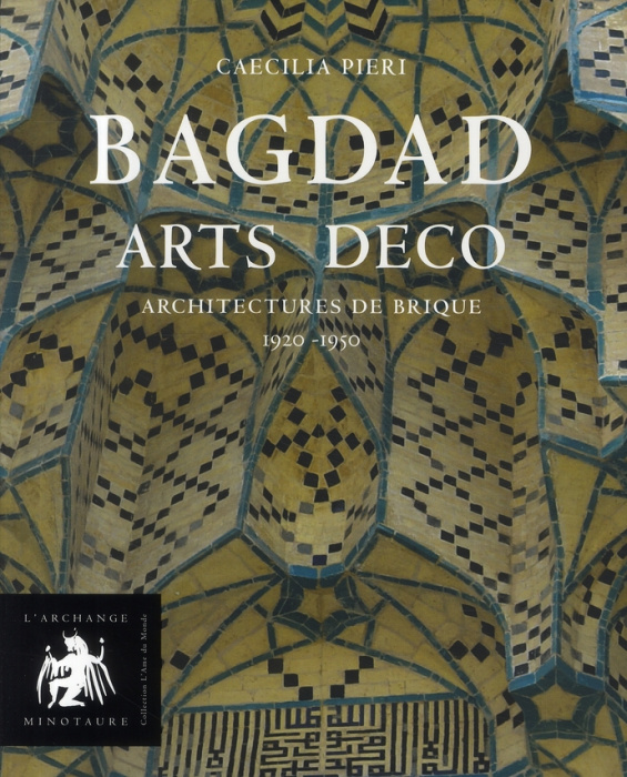 Emprunter Bagdad Arts Déco / Architectures de brique 1920-1950 livre