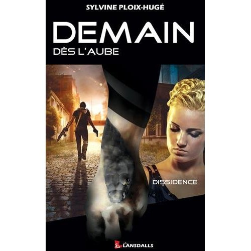 Emprunter Demain dès l'aube Tome 2 : Dissidence livre