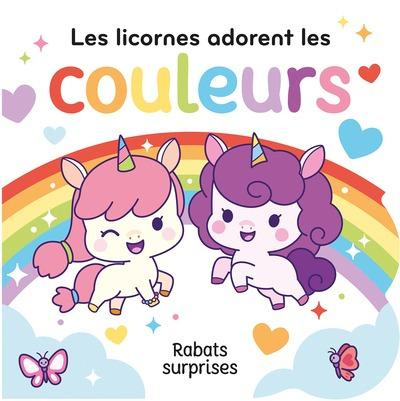 Emprunter Les licornes adorent les couleurs livre