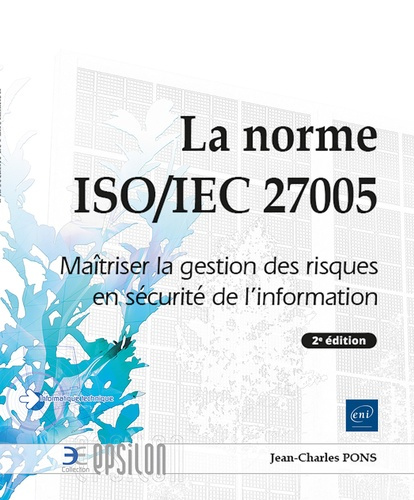 Emprunter La norme ISO/IEC 27005. Maîtriser la gestion des risques en sécurité de l'information, 2e édition livre