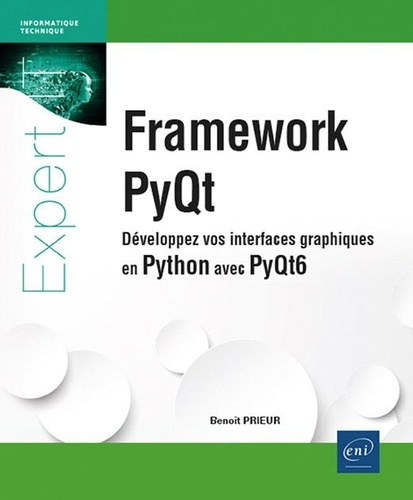 Emprunter Framework PyQt. Développez vos interfaces graphiques en Python avec PyQt6 livre