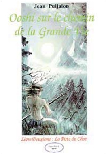 Emprunter Ooshi sur le chemin de la Grande Vie / Tome 2, La piste du chat livre