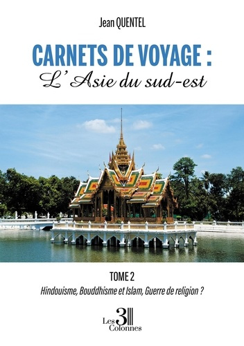 Emprunter Carnets de voyages : L'Asie du sud-est -Tome 2 livre