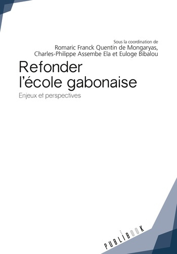 Emprunter Refonder l'école gabonaise. Enjeux et perspectives livre