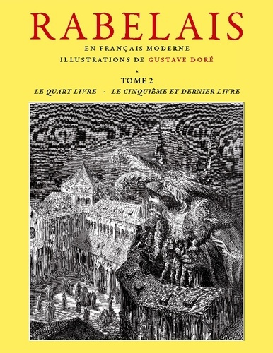 Emprunter Rabelais - Tome 2. Retranscrit en Français moderne, illustré par Gustave Doré livre