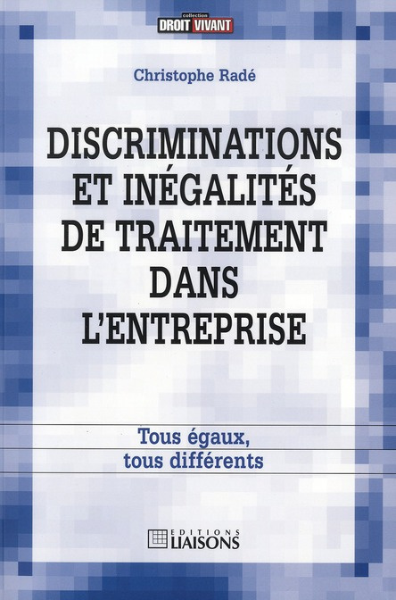 Emprunter Discriminations et inégalités de traitement dans l'entreprise. Tous égaux, tous différents livre