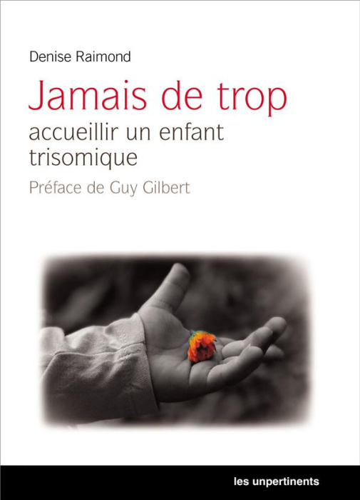 Emprunter Jamais de trop. Accueillir un enfant trisomique livre