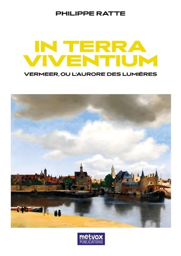 Emprunter In Terra Viventium. Vermeer ou l'aurore des Lumières livre