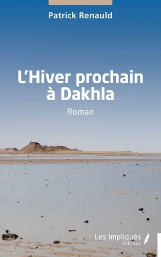 Emprunter L’Hiver prochain à Dakhla livre