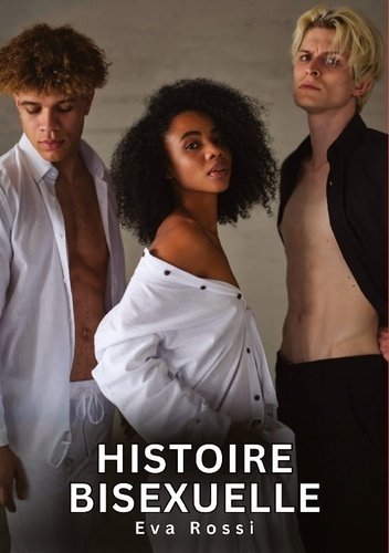 Emprunter Histoire Bisexuelle. Nouvelles Érotiques de Sexe Tabou pour Adultes livre