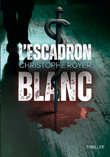 Emprunter L'escadron blanc livre