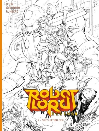 Emprunter Robot Lord Rising - Tome 02. Spes ultima dea livre