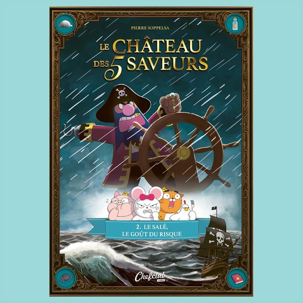 Emprunter Château des 5 saveurs. Tome 2 livre