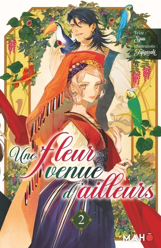 Emprunter Une fleur venue d'ailleurs Tome 2 livre