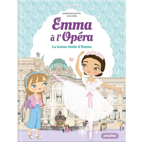 Emprunter Emma à l'Opéra - La bonne étoile d'Emma - Tome 4 livre