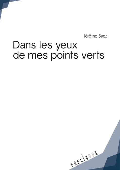 Emprunter Dans les yeux de mes points verts livre