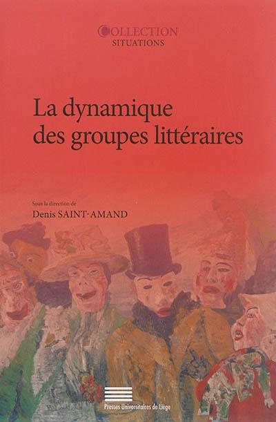 Emprunter La dynamique des groupes littéraires livre