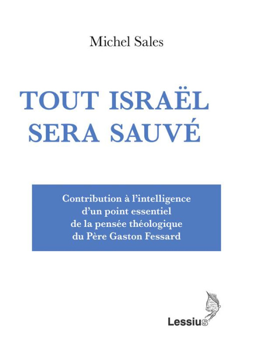 Emprunter Tout Israël sera sauvé. Contribution à l'intelligence d'un point essentiel de la pensée théologique livre