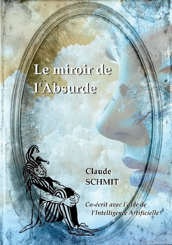 Emprunter Le Miroir de l'Absurde livre