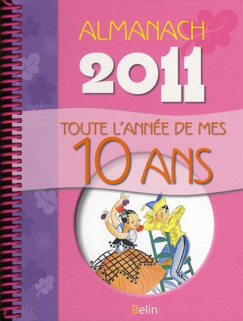 Emprunter Almanach 2011 . Toute l'année de mes 10 ans livre
