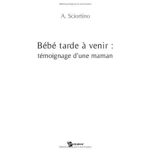 Emprunter Bébé tarde à venir : témoignage d'une maman livre