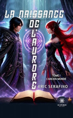 Emprunter La naissance de l'aurore. Tome I : L'ancien monde livre