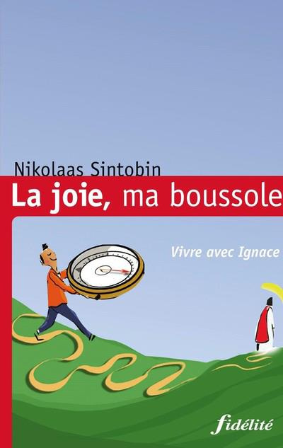 Emprunter La joie, ma boussole. Vivre avec Ignace livre