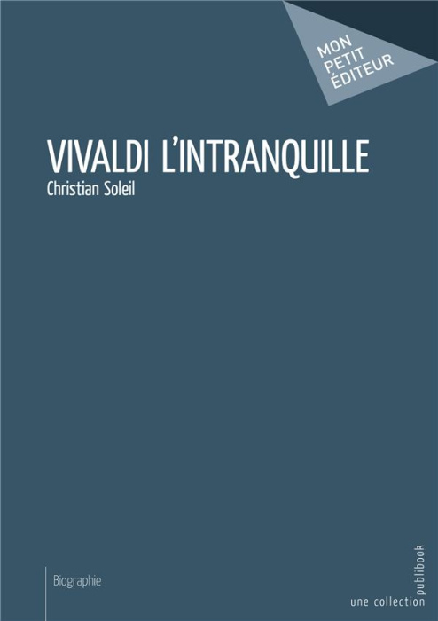 Emprunter Vivaldi l'intranquille livre