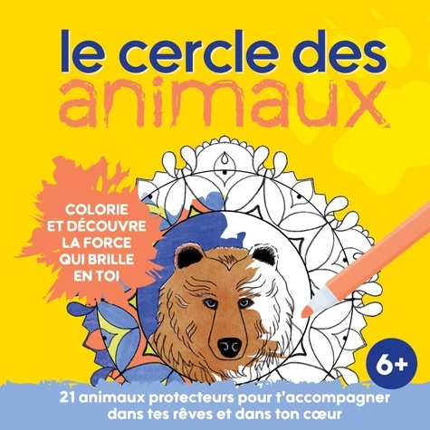 Emprunter Le cercle des animaux. Colorie et découvre la force qui brille en toi livre