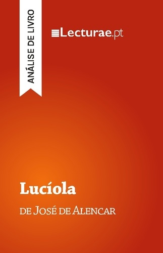 Emprunter LUCIOLA JOSE DE ALENCAR (ANALISE DE LIVRO) livre