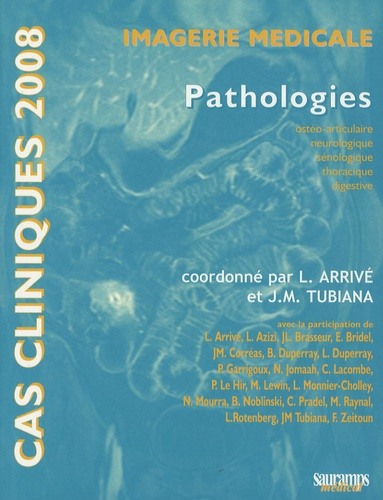 Emprunter Imagerie médicale. Pathologies, Edition 2008 livre
